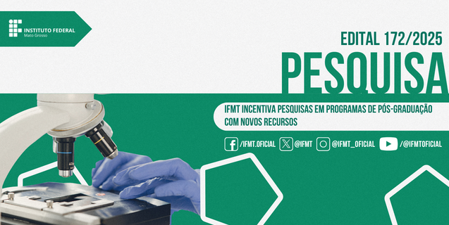 IFMT incentiva pesquisas em Programas de Pós-Graduação com novos recursos