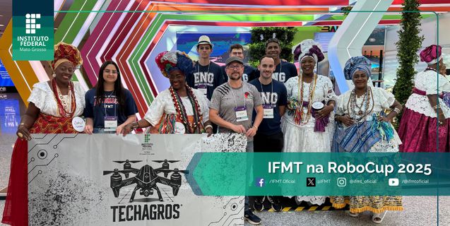 Estudantes e Professores do IFMT participam da Copa Mundial de Robôs em Salvador